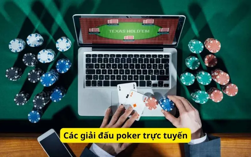 cac-giai-dau-poker-truc-tuyen