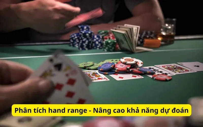 phan-tich-hand-range-nang-cao-kha-nang-du-doan