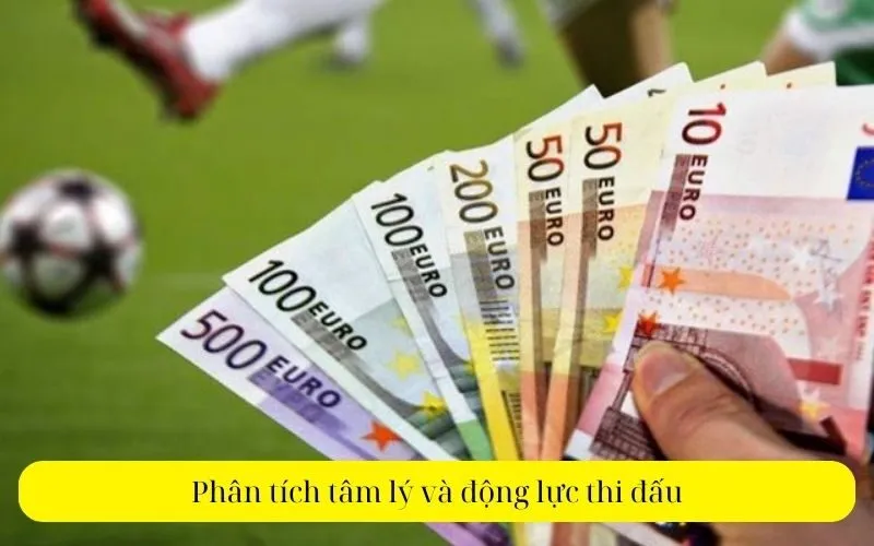 Phân tích tâm lý và động lực thi đấu