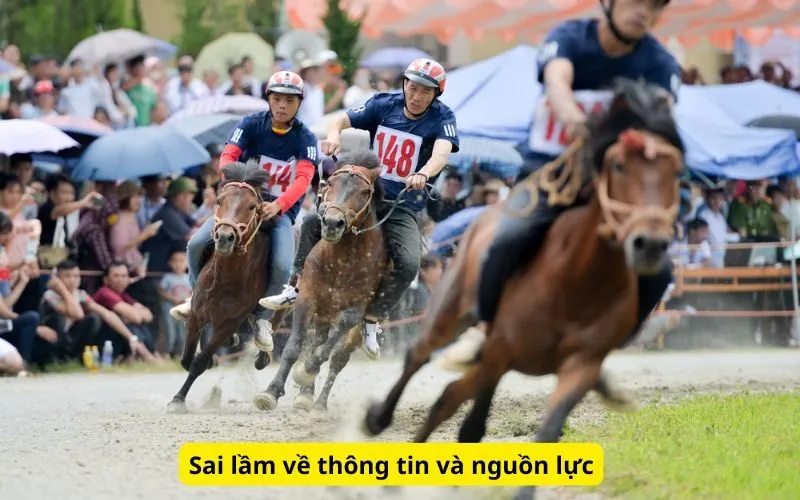 Sai lầm về thông tin và nguồn lực