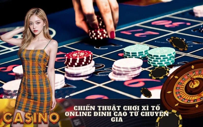 Chiến Thuật Chơi Xì Tố Online Đỉnh Cao Từ Chuyên Gia