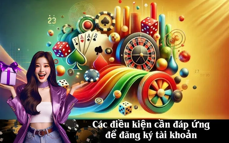 Các điều kiện cần đáp ứng để đăng ký tài khoản