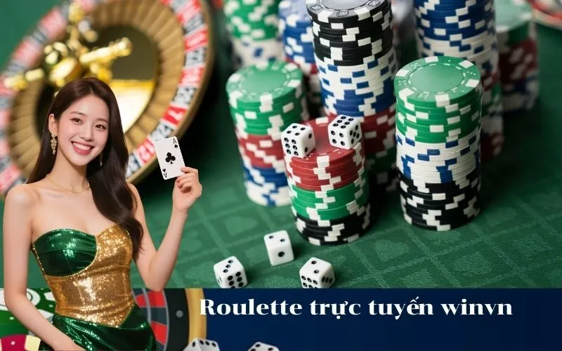 Roulette trực tuyến winvn