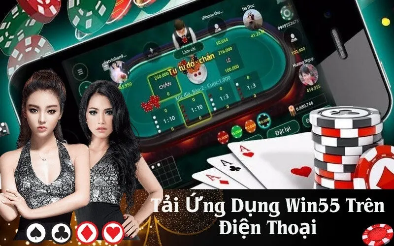 Tải Ứng Dụng Win55 Trên Điện Thoại