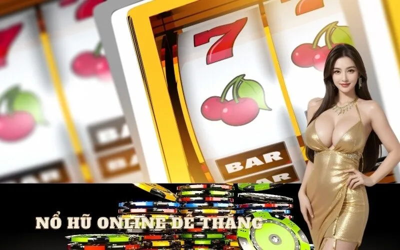 Mẹo chơi nổ hũ online dễ thắng lớn