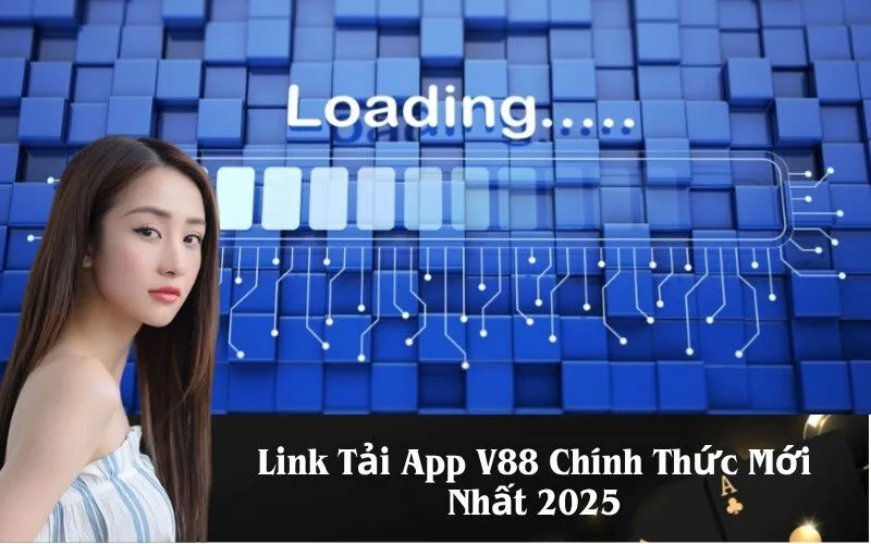 Phân Tích Link Tải App V88 Chính Thức Mới Nhất 2025Chuyên Sâu Các Quy Định Trọng Yếu